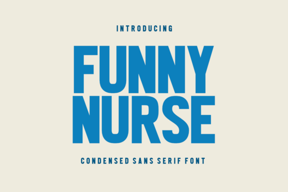 Funny Nurse: A Vintage-Inspired Sans Serif Font for Business Branding