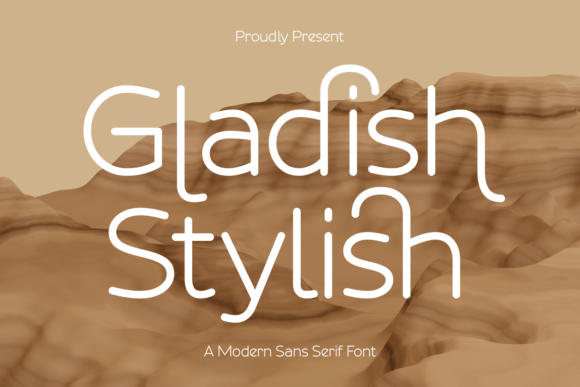Gladish Stylish: A Modern Sans Serif Font for Campaign Visuals