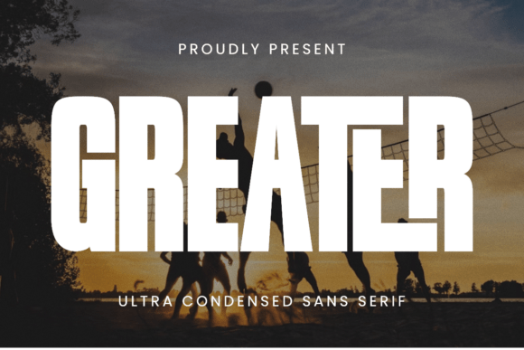 Greater: The Ultra-Condensed Sans Serif Font for Bold Marketing Statements