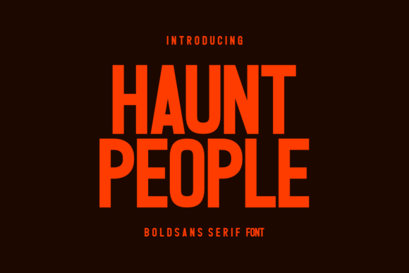 Haunt People: A Modern Sans-Serif Font for Bold Branding and Campaign Graphics